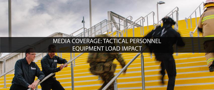 Media Coverage of Tactical Personnel Equipment Load Impact
